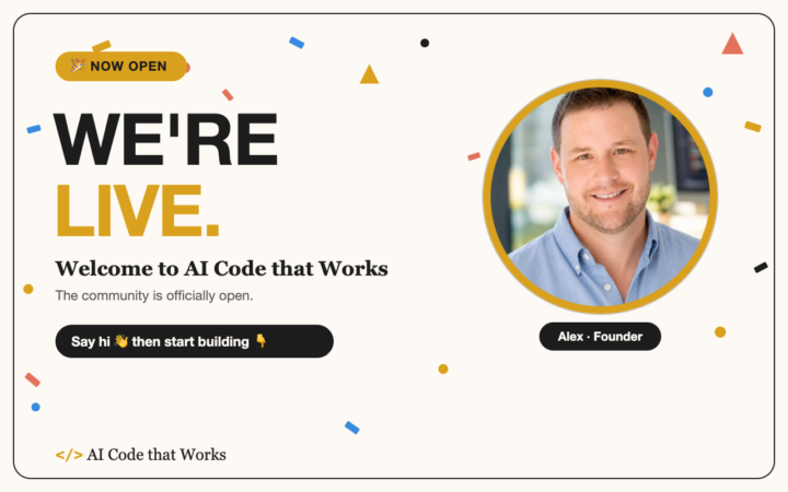 🎉 We're officially live — Welcome to AI Code that Works!