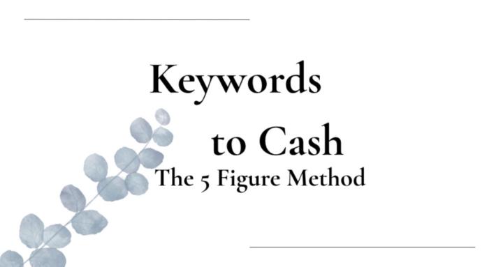 Keywords to Cash