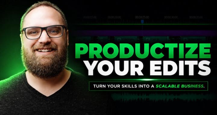 Productize Your Edits
