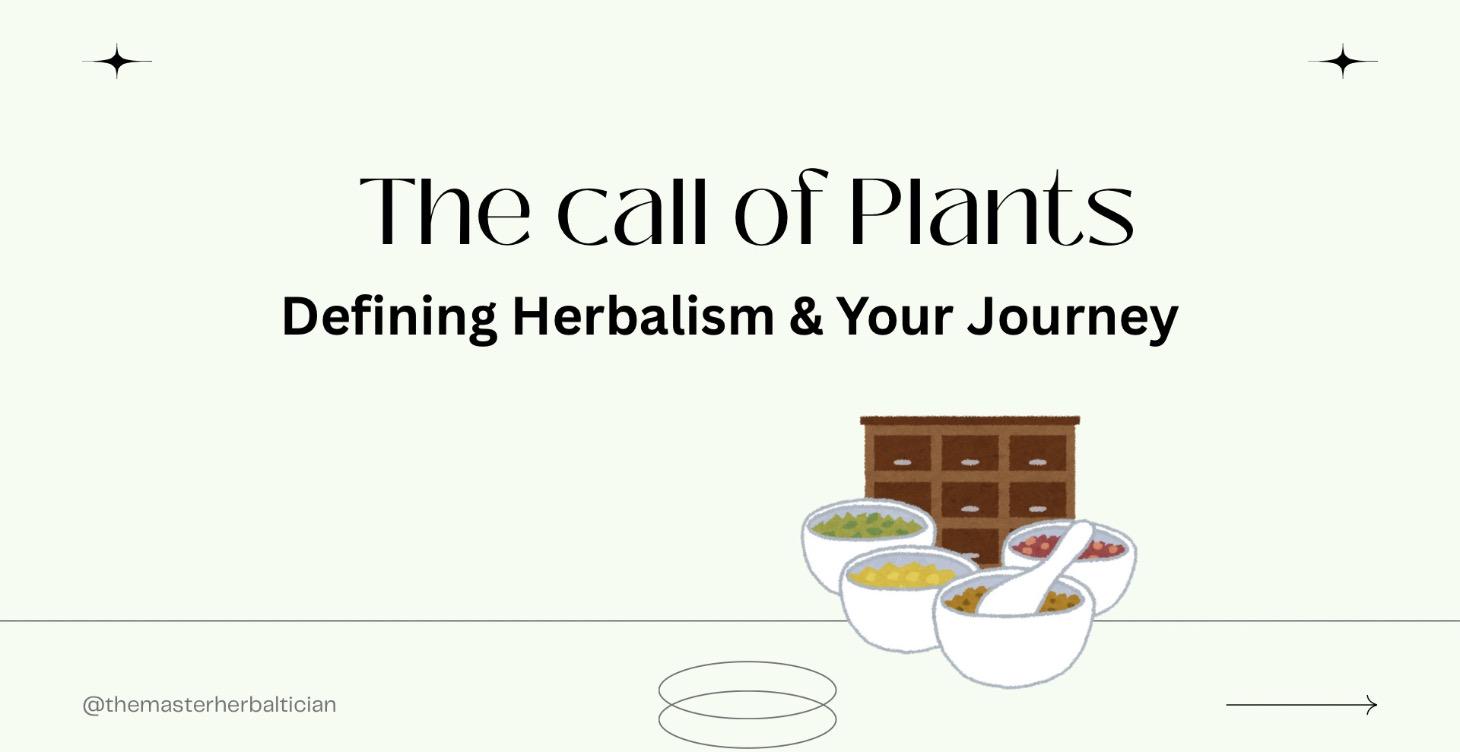 The Call of the Plants: Herbalism & Your Journey