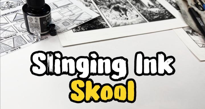 Slinging Ink Skool