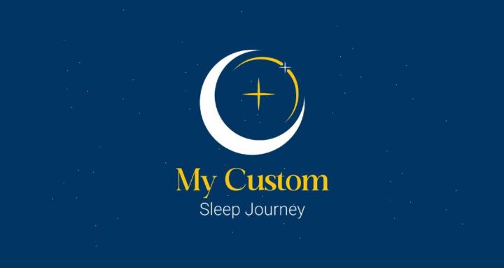 My Custom Sleep Journey