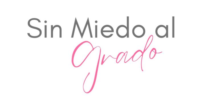 Sin miedo al grado