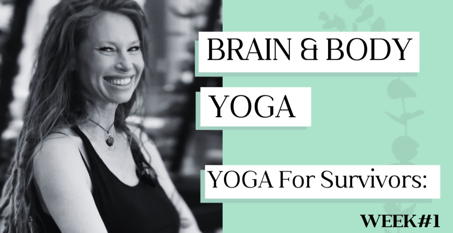 Brain & Body Yoga for Survivors