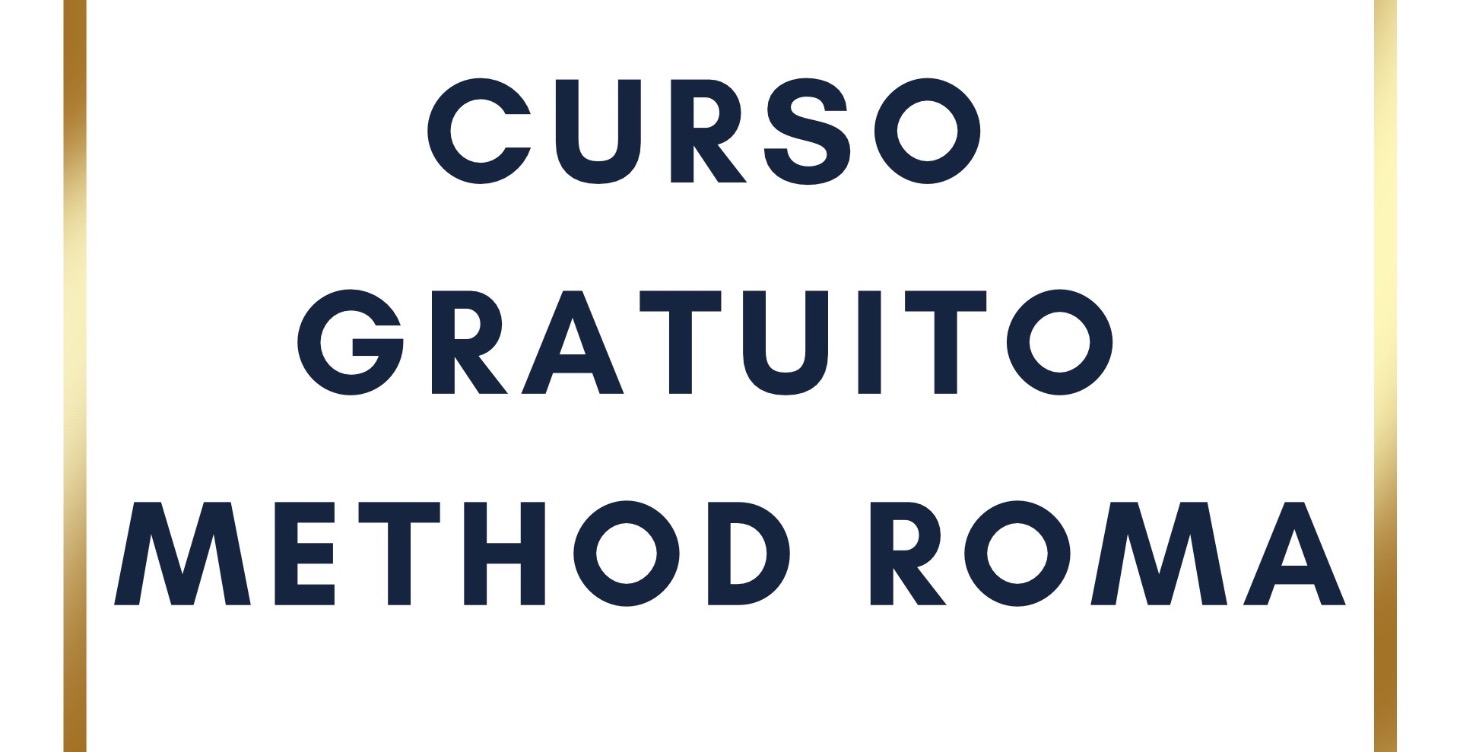 CURSO GRATUITO METHOD ROMA