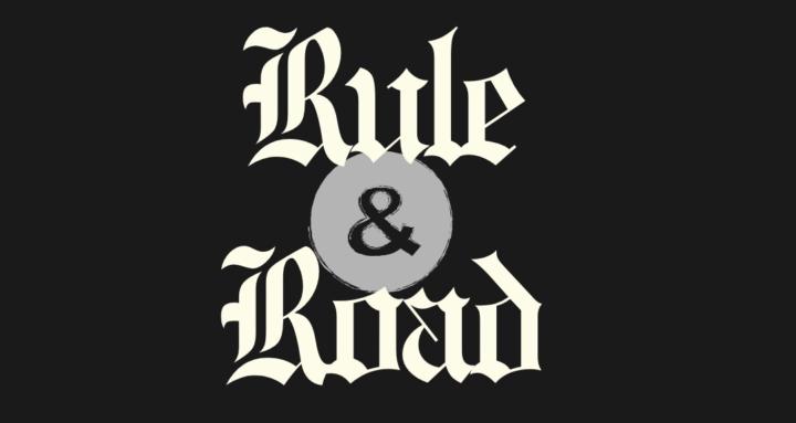 Rule & Road