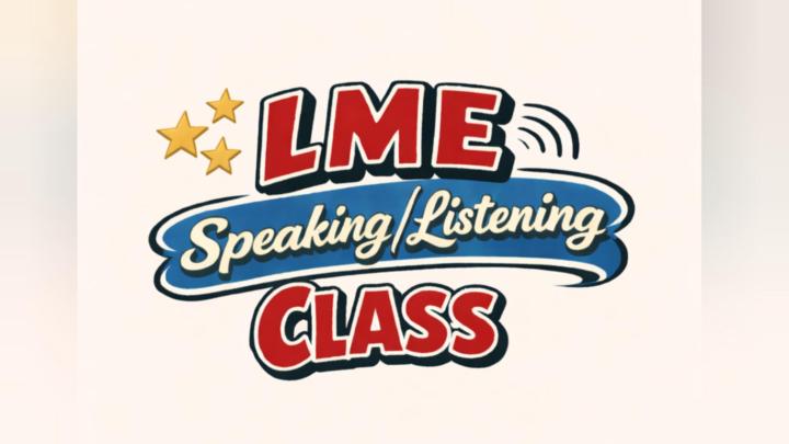🚨 LME Speaking/Listening Class March 16th 💥