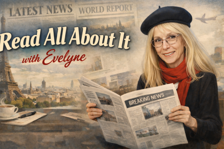 📢  Read All About It with Evelyne 🇫🇷