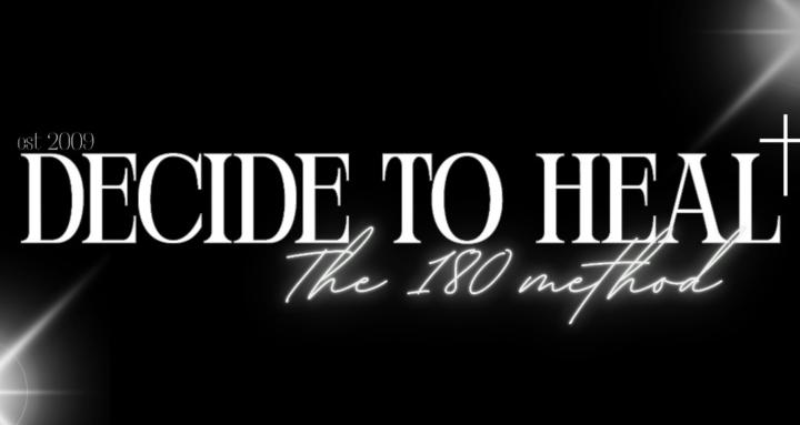 Decide To Heal