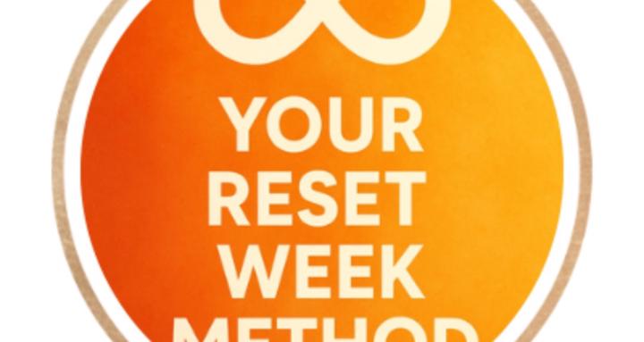 Your Reset Week Method