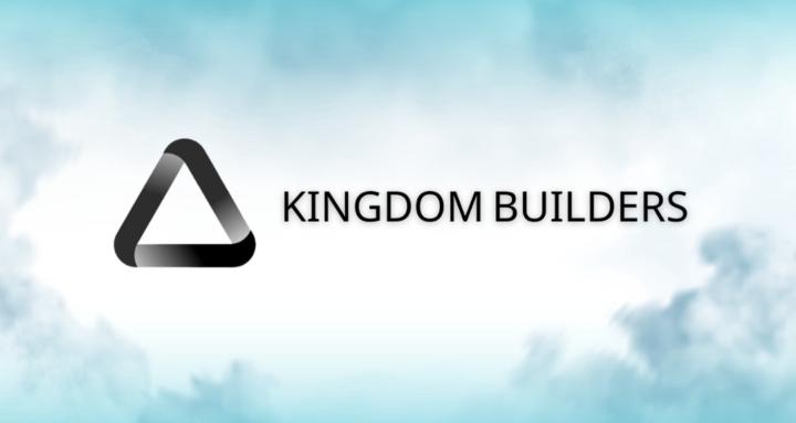 Kingdom Builders