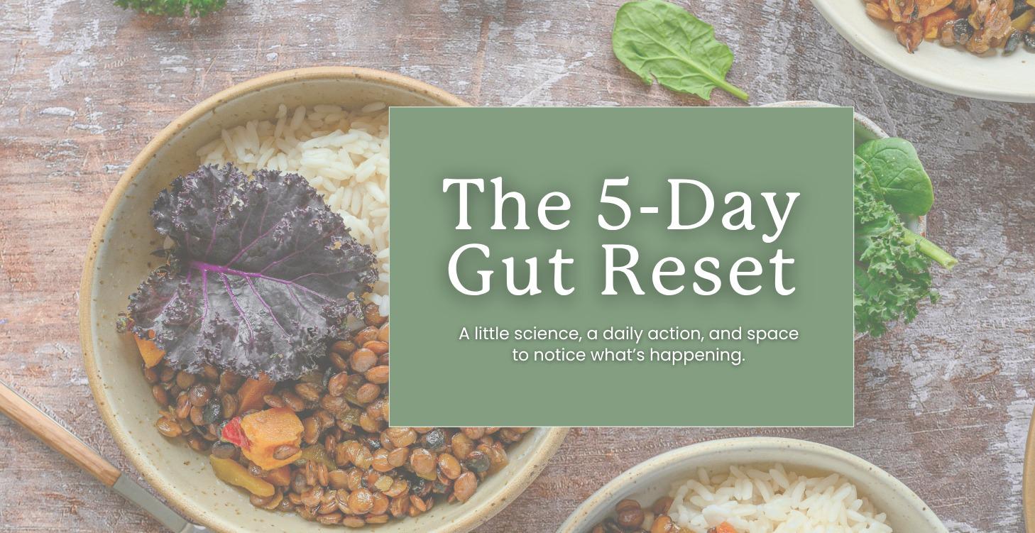 The Gut Reset (2Q Challenge)
