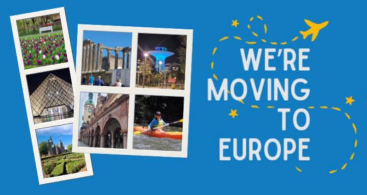 We're Moving to Europe
