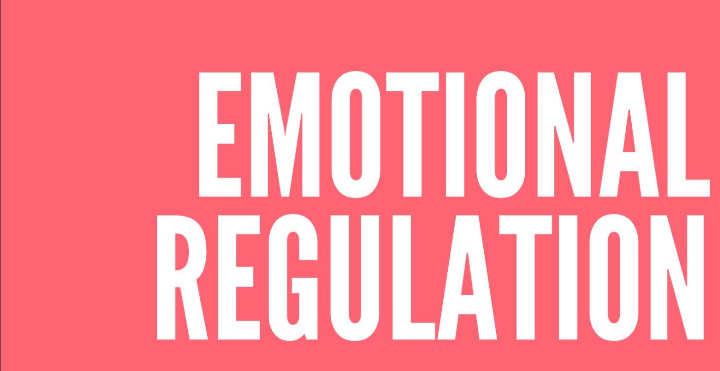 EMOTIONAL REGULATION