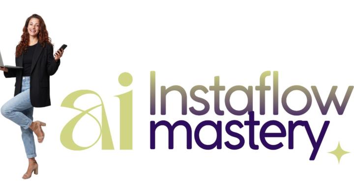 AI InstaFlow Mastery