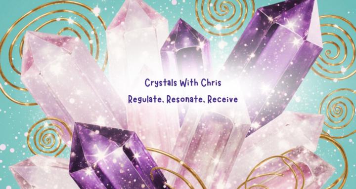 Crystals with Chris