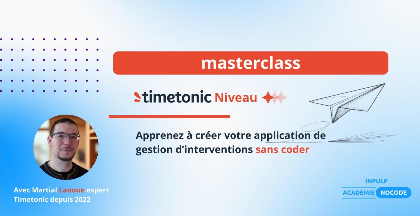 TimeTonic 101 - Masterclass avec Martial Lanoue