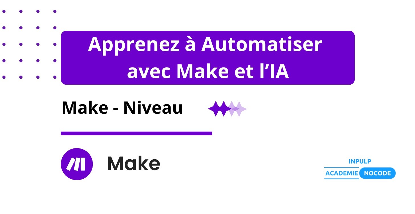 Make 201 - Formez-vous à l'automatisation