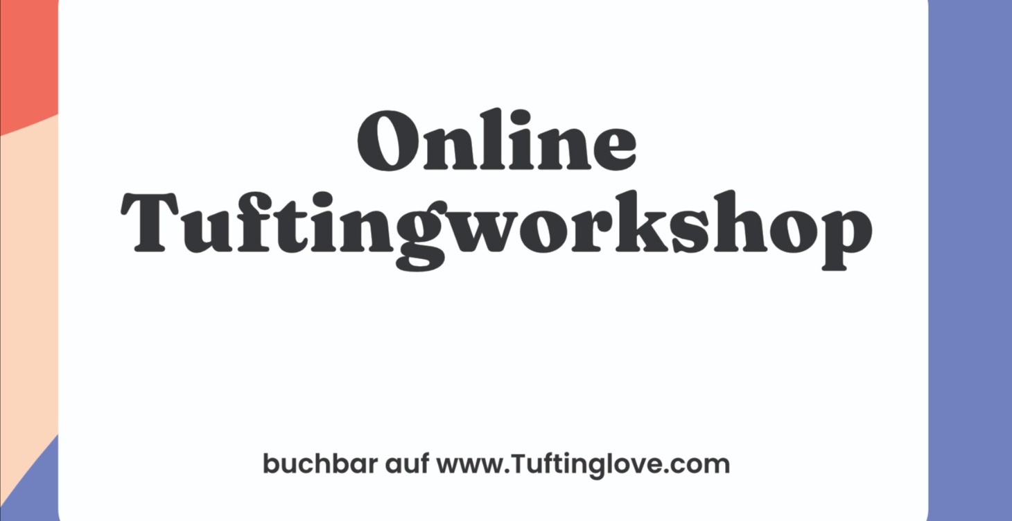 Tufting Onlineworkshop