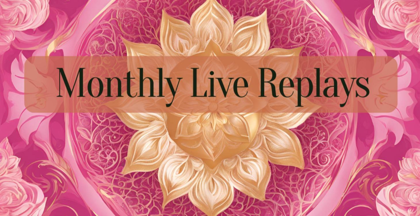 Monthly Live Replays