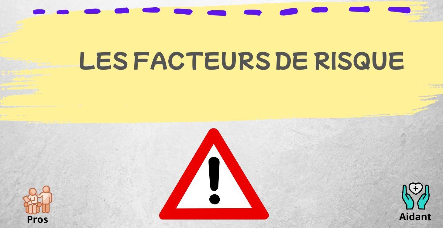 Les facteurs de risque
