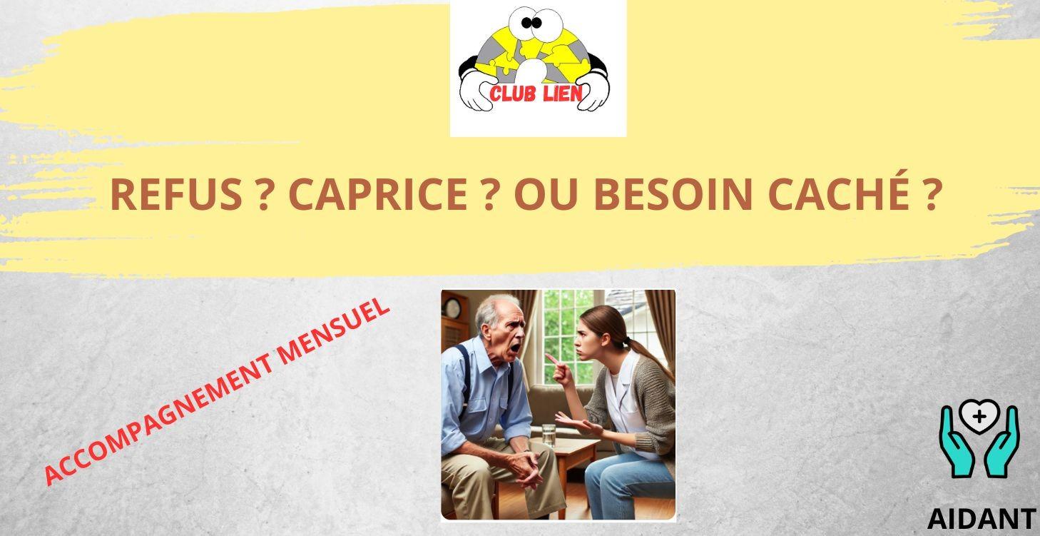 Refus ? Caprice ? ou besoin caché ?