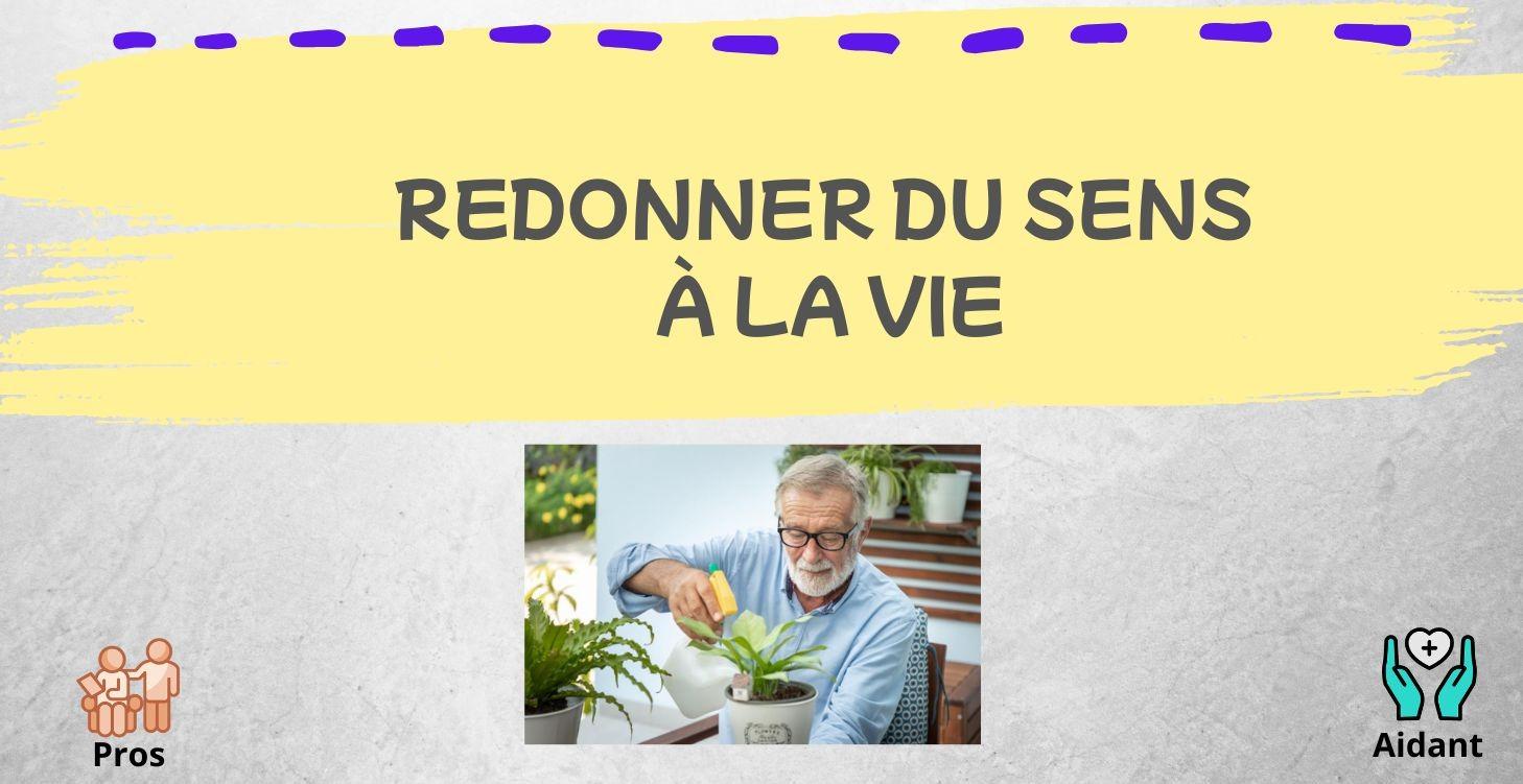 Redonner du sens à chaque moment de vie