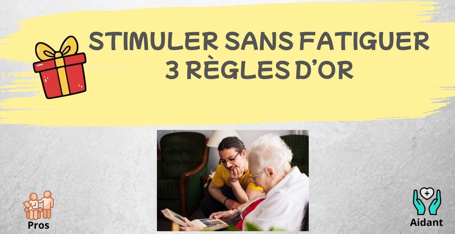 Stimuler sans fatiguer : les 3 règles d'or