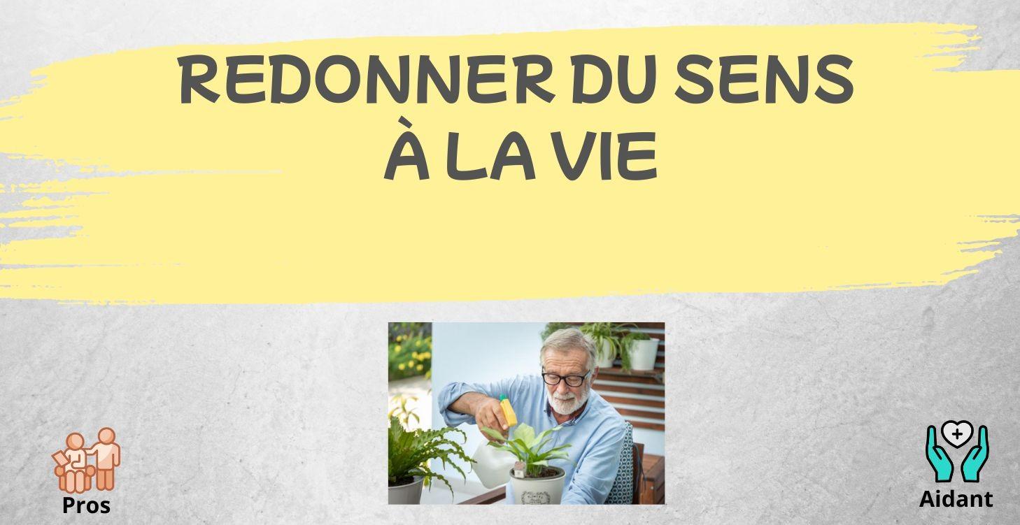 Redonner du sens à chaque moment de vie