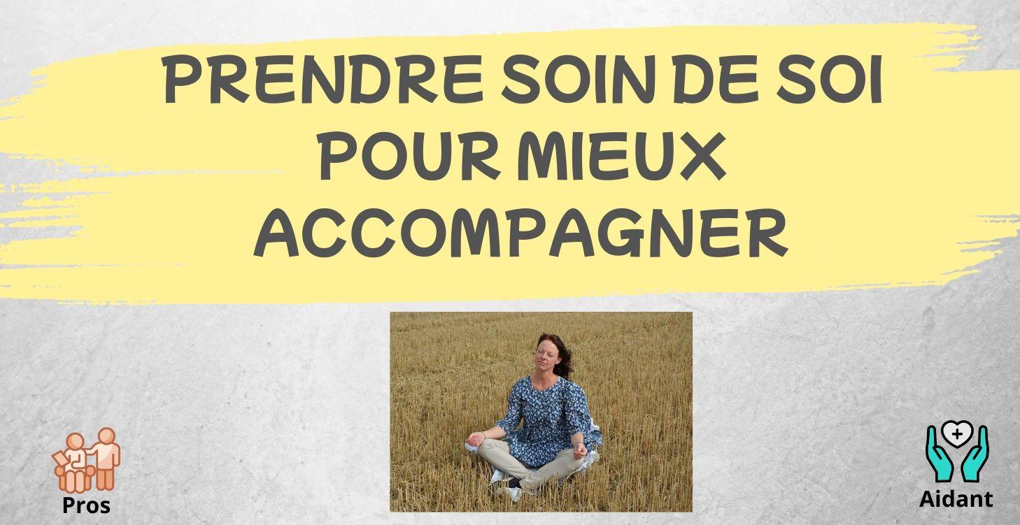 Prendre soin de soi pour mieux accompagner