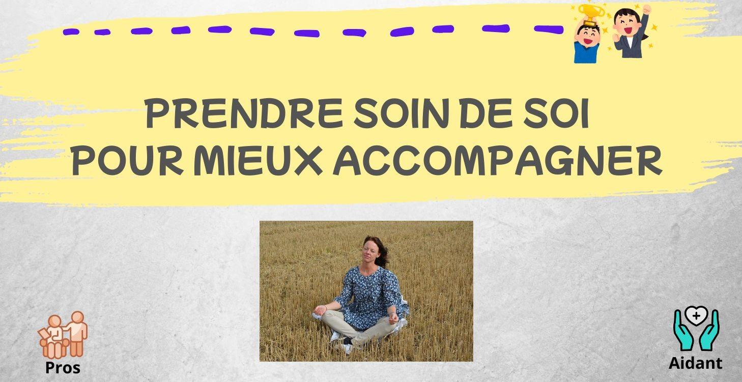 Prendre soin de soi pour mieux accompagner