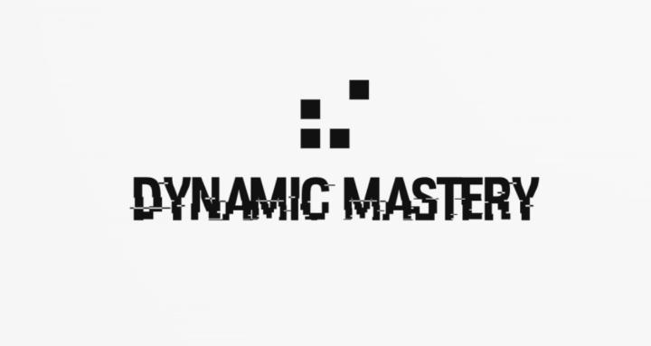 Dynamic Mastery