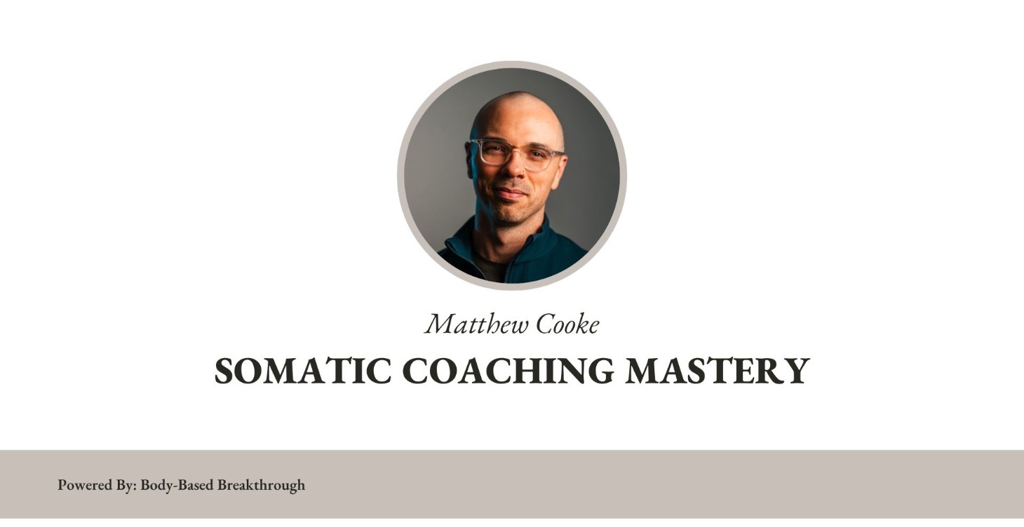 SOMATIC COACHING MASTERY