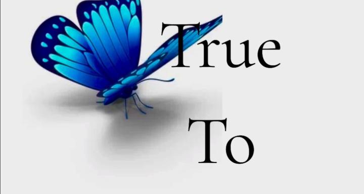 Be True To You