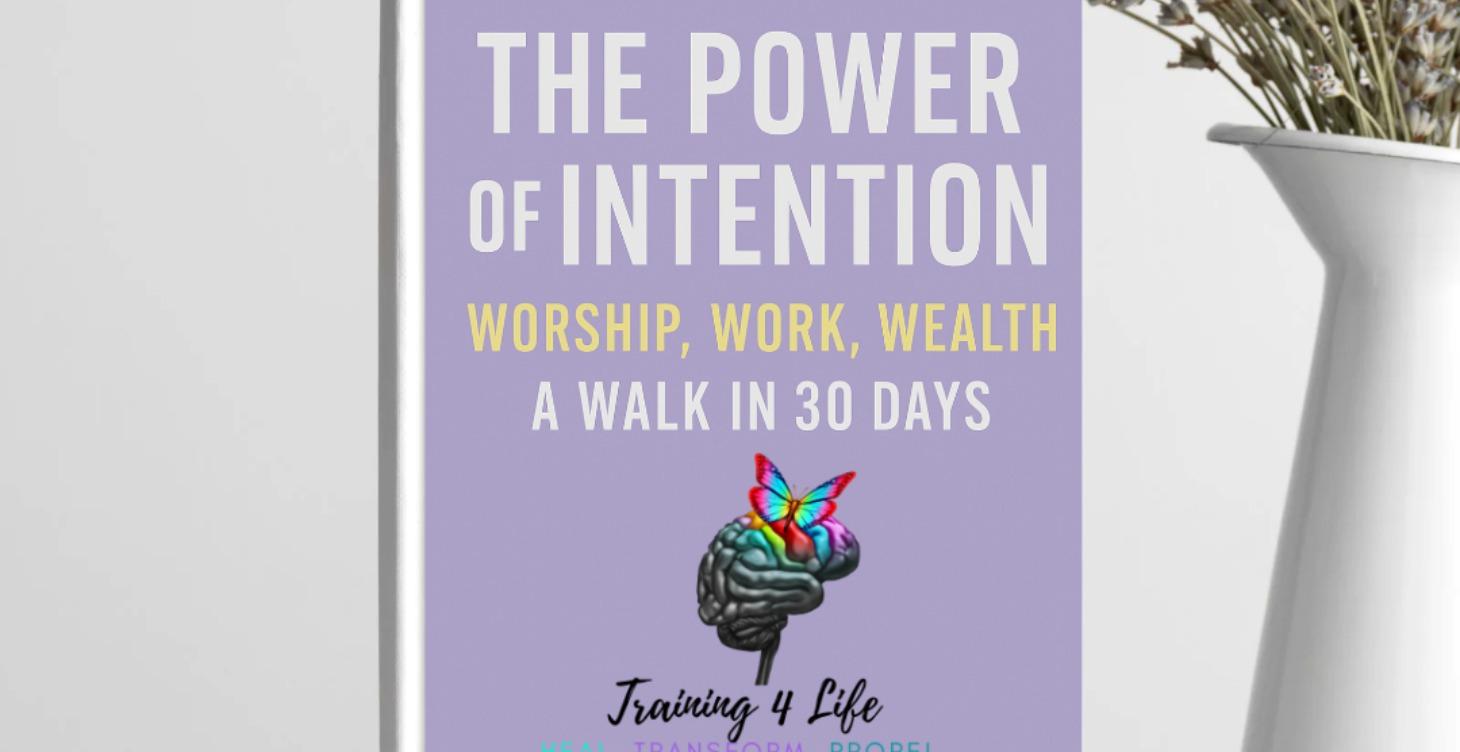 The Power of Intention - 30-Day Walk