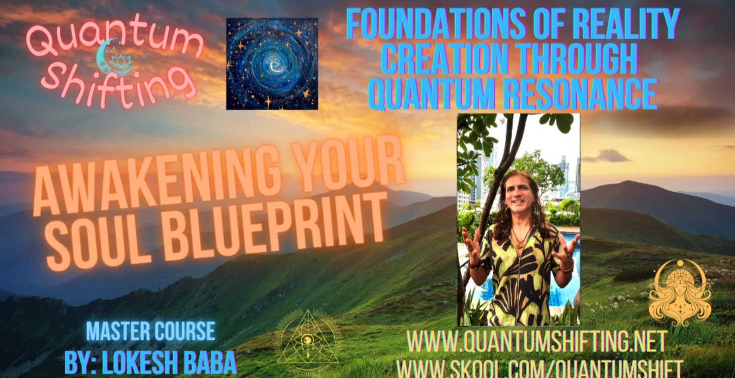 Awakening your Soul Blueprint (Reality Creation)
