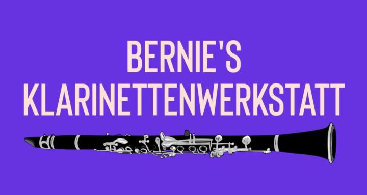 Bernie's Klarinettenwerkstatt