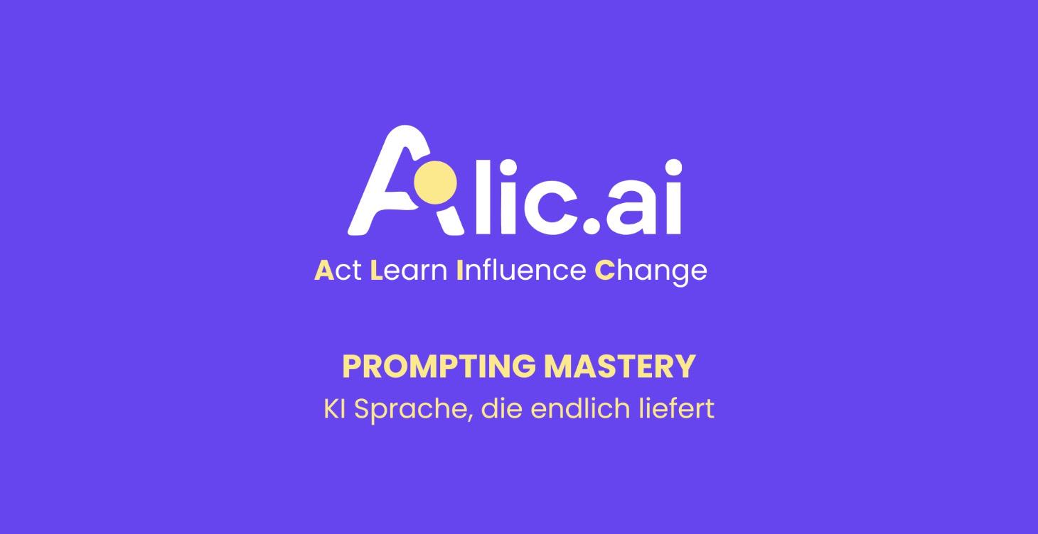 Prompting Mastery: KI Sprache. die endlich liefert