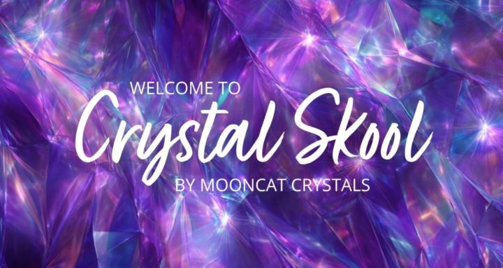 Crystal Skool