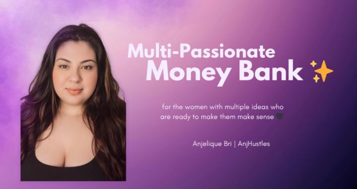 Multi-Passionate Money Bank