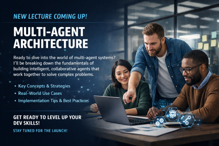 🚀 New Lecture: Multi-Agent Architecture (Production Systems)