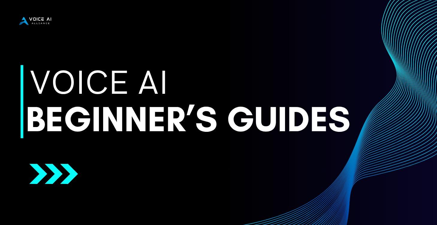 Voice AI Beginner's Guides