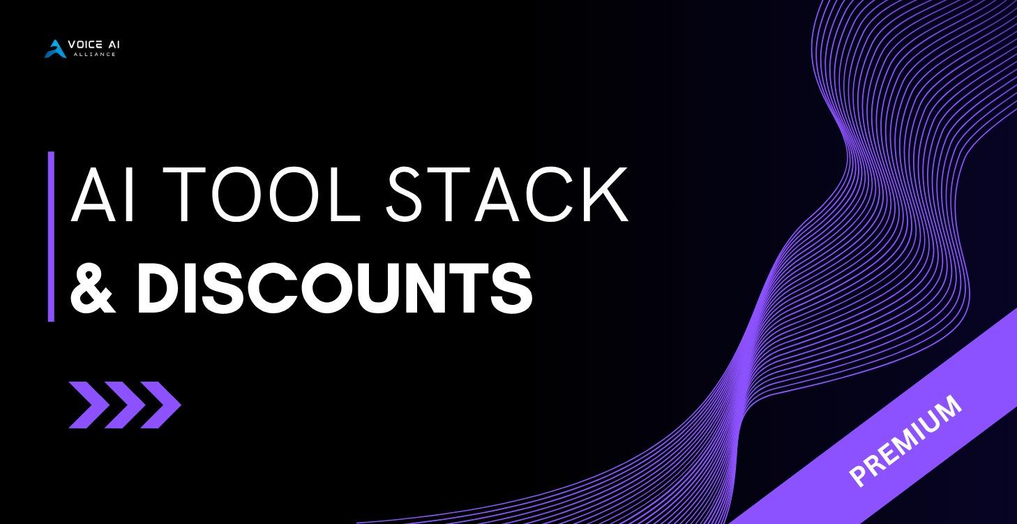 Voice AI Tool Stack & Discounts
