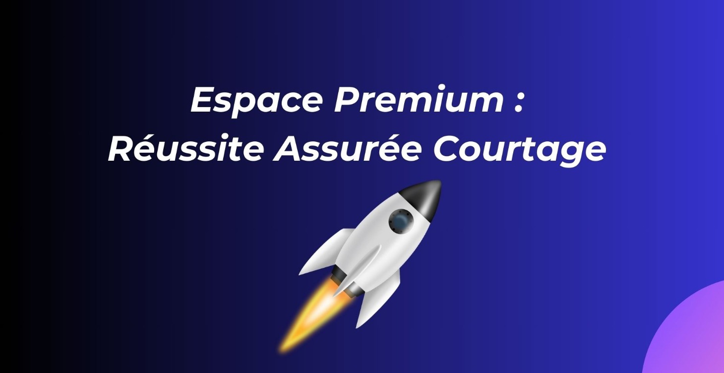 ✨ Espace Premium : Courtage en Assurance