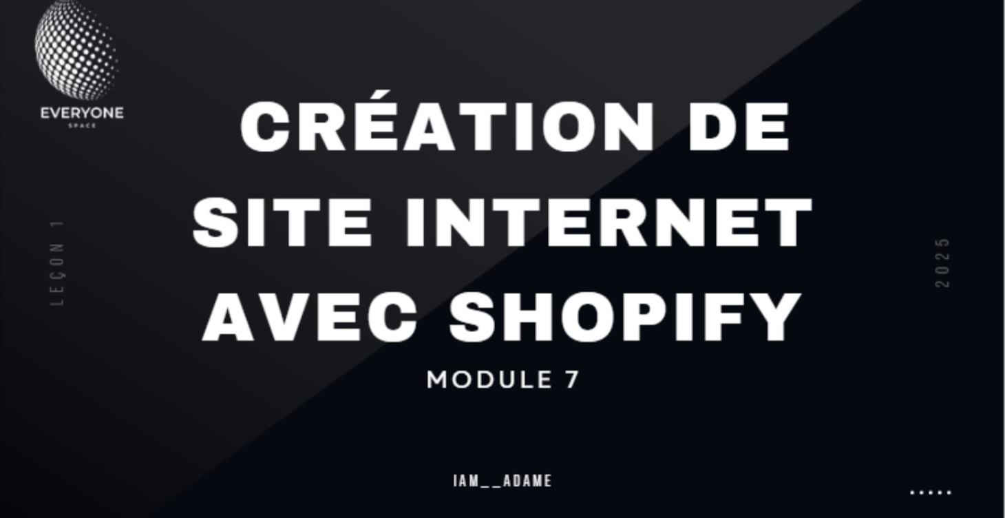 Module 7: Création de site internet avec shopify