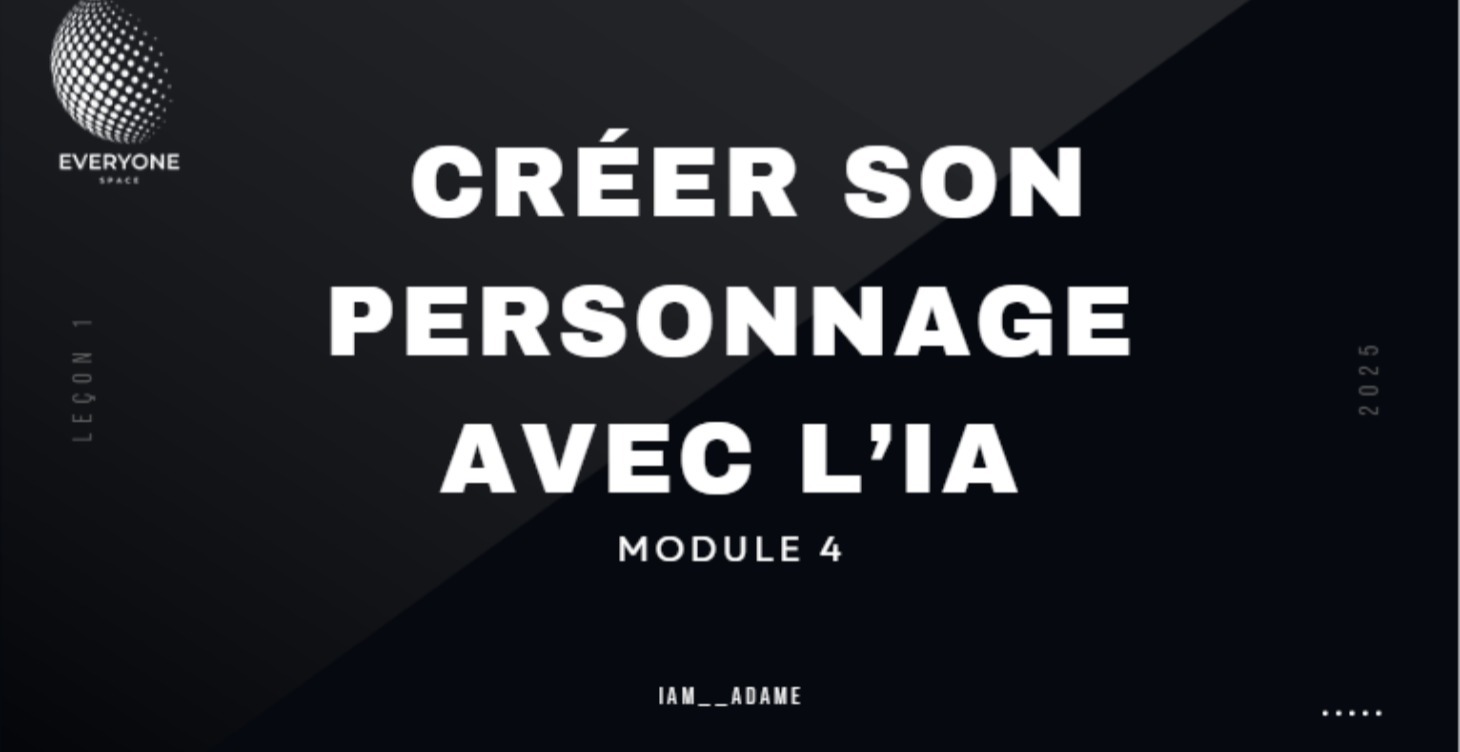 Module 4: Créer son personnage avec l'IA