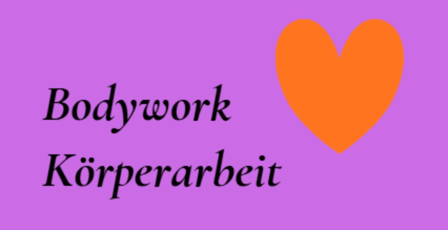 Bodywork / Körperarbeit