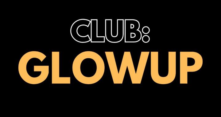 CLUB:Glow-up 