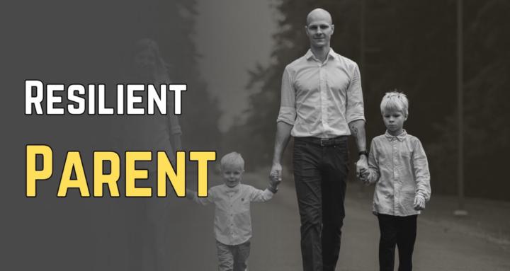 Resilient Parent