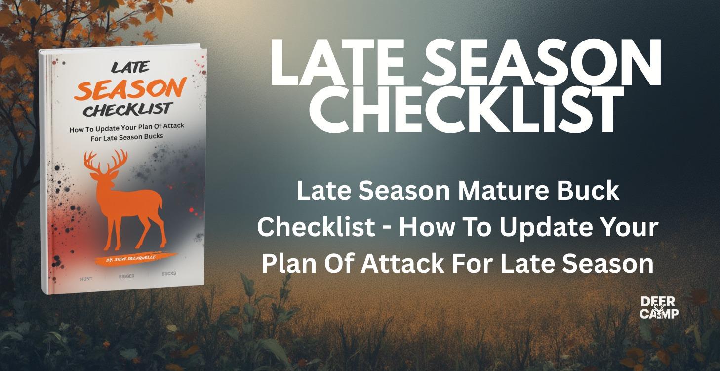 Late Season Mature Buck Checklist